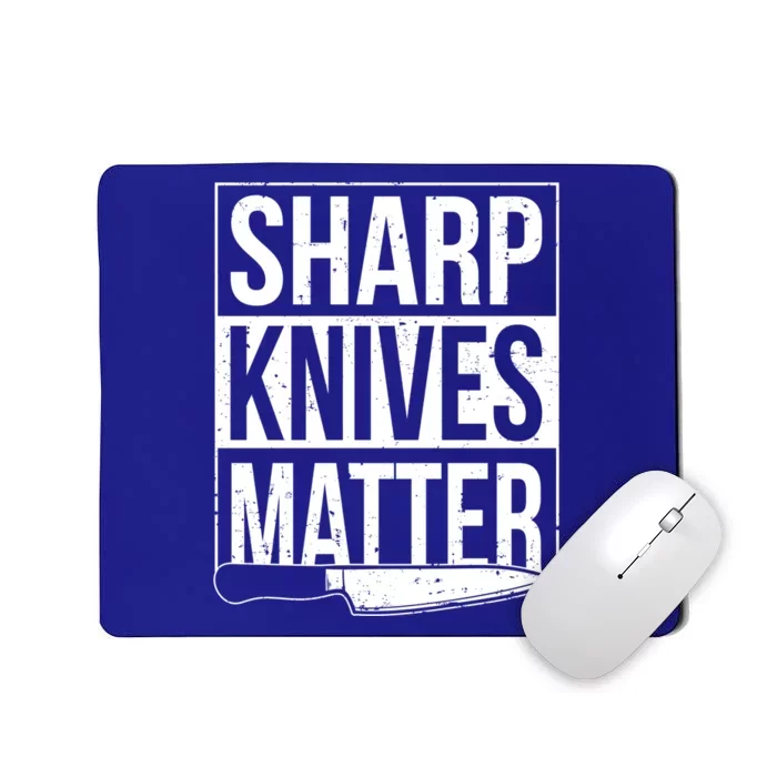 Sharp Knives Matter Cook Funny Culinary Funny Chef Gift Mousepad