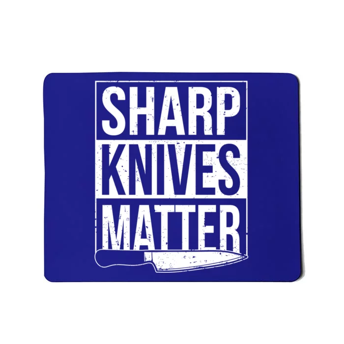 Sharp Knives Matter Cook Funny Culinary Funny Chef Gift Mousepad