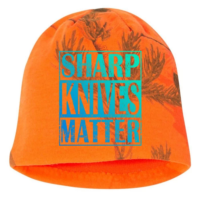 Sharp Knives Matter Outdoor Enthusiast Tee Meaningful Gift Kati - Camo Knit Beanie