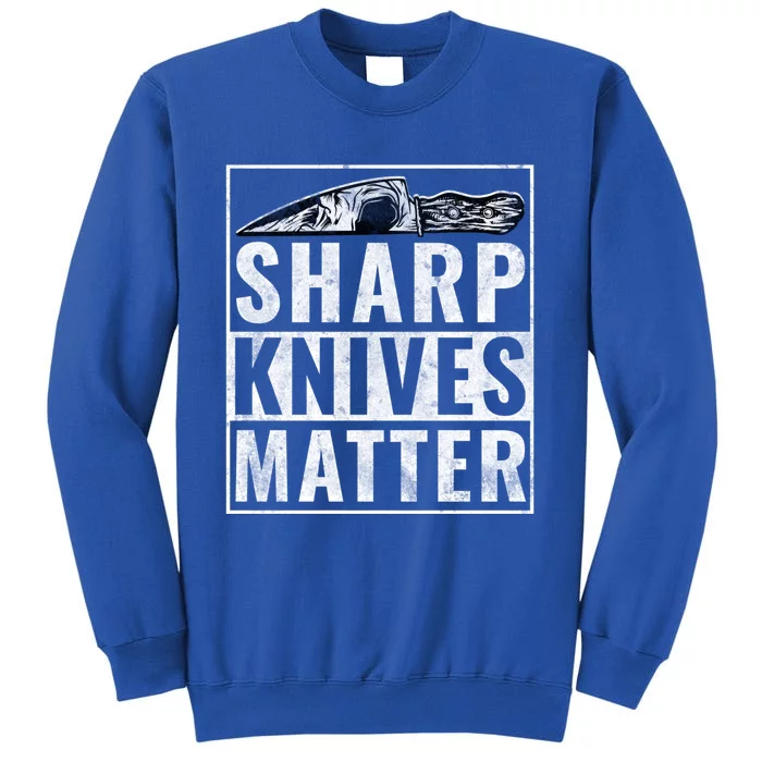 Sharp Knives Matter Funny Cook Gift Sweatshirt