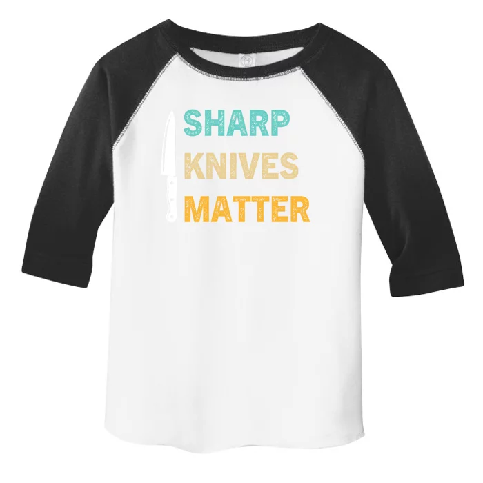 Sharp Knives Matter Funny Cooking Knife Collector Gift Toddler Fine Jersey T-Shirt