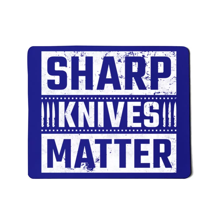 Sharp Knives Matter Knife Collector Gift Mousepad