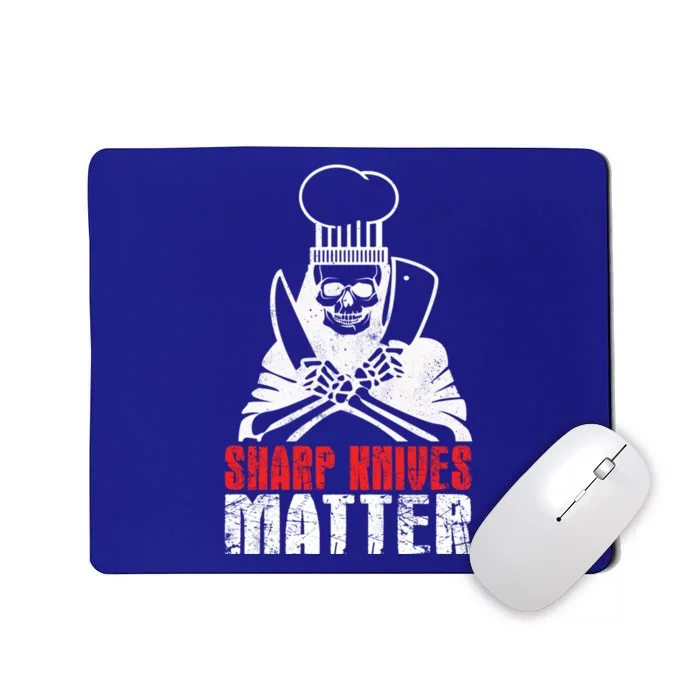 Sharp Knives Matter Gift Funny Cooking Chef Gift Mousepad