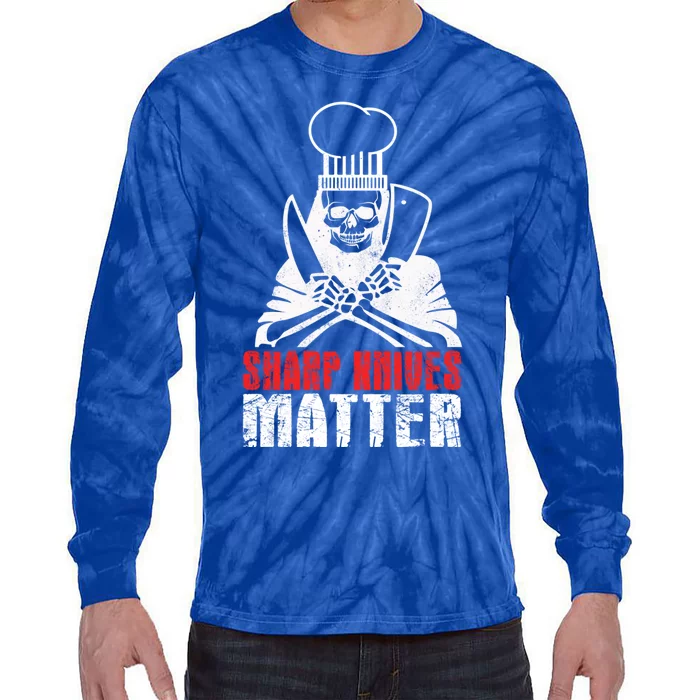 Sharp Knives Matter Gift Funny Cooking Chef Gift Tie-Dye Long Sleeve Shirt