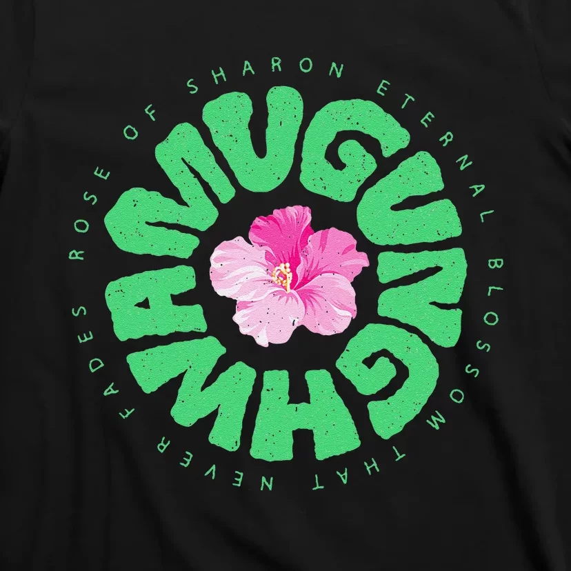 South Korea National Flower Mugunghwa Rose Of Sharon Gift T-Shirt