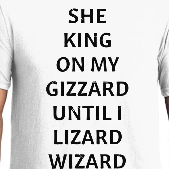 She King On My Gizzard Until I Lizard Wizard Pajama Set