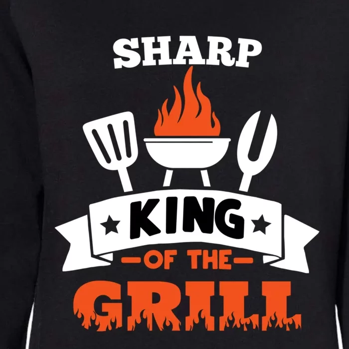 Sharp King Of The Grill Grilling Bbq Chef Master Cooking Gift Womens California Wash Sweatshirt