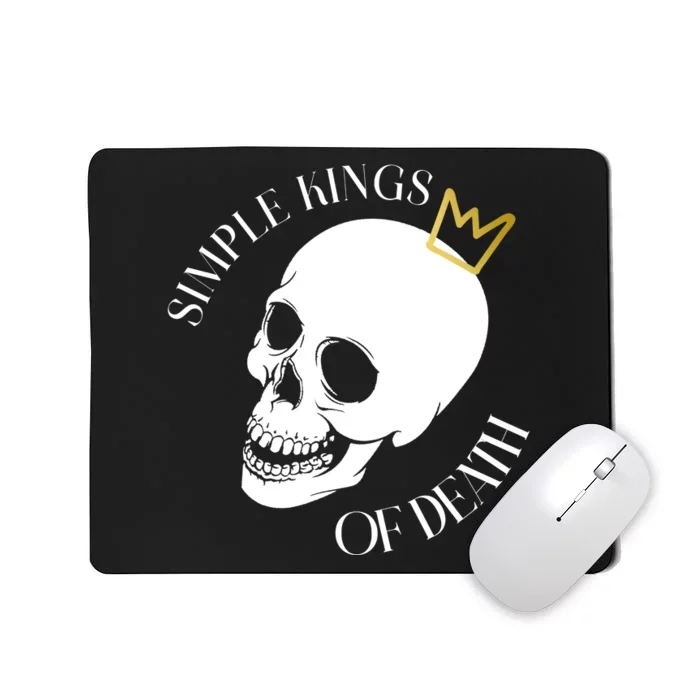 Simple Kings Of Death Mousepad