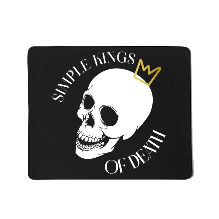 Simple Kings Of Death Mousepad