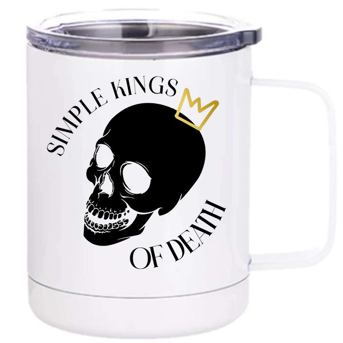 Simple Kings Of Death Front & Back 12oz Stainless Steel Tumbler Cup