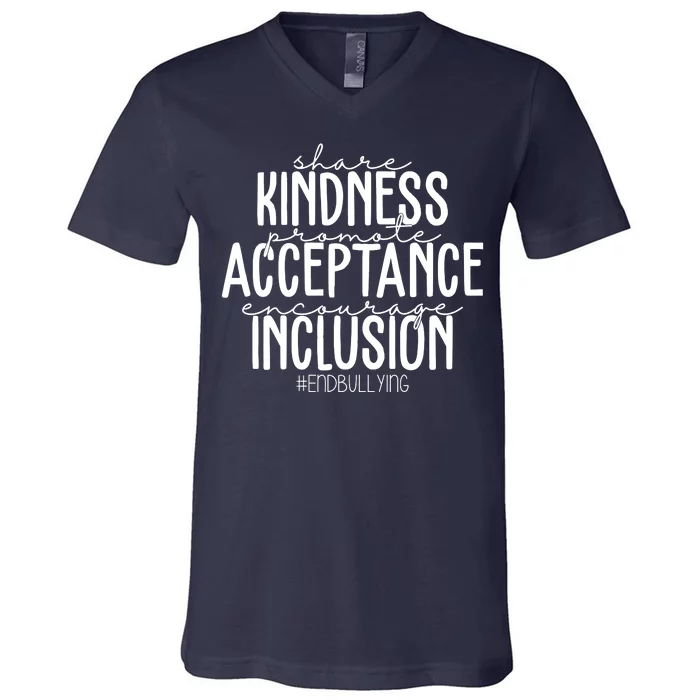 Share Kindness Promote Acceptance Encourage Inclusion End Bullying V-Neck T-Shirt