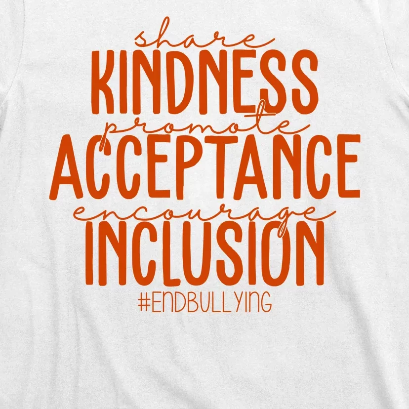 Share Kindness Promote Acceptance Encourage Inclusion End Bullying Unity Day T-Shirt