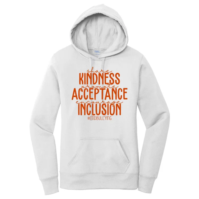 Share Kindness Promote Acceptance Encourage Inclusion End Bullying Unity Day Women's Pullover Hoodie