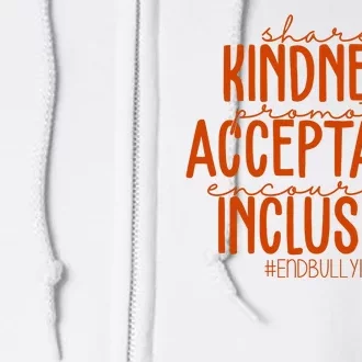 Share Kindness Promote Acceptance Encourage Inclusion End Bullying Unity Day Full Zip Hoodie