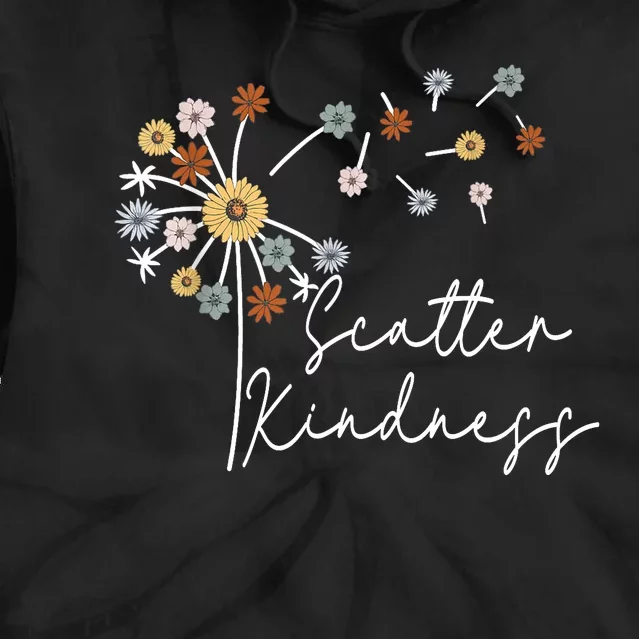 Scatter Kindness Positive Quote Tie Dye Hoodie