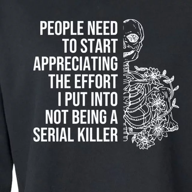 Serial Killer People Need To Start Appreciating The Effort Cropped Pullover Crew