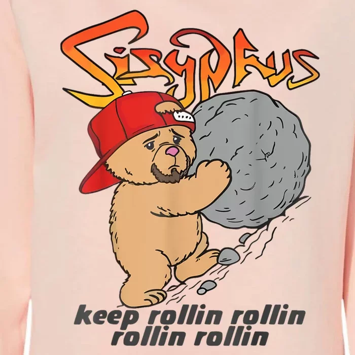 Sisyphus Keep Rollin Rollin Rollin Rollin Womens California Wash Sweatshirt