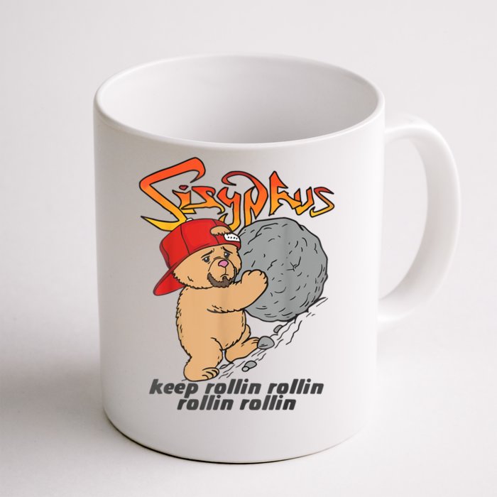 Sisyphus Keep Rollin Rollin Rollin Rollin Front & Back Coffee Mug