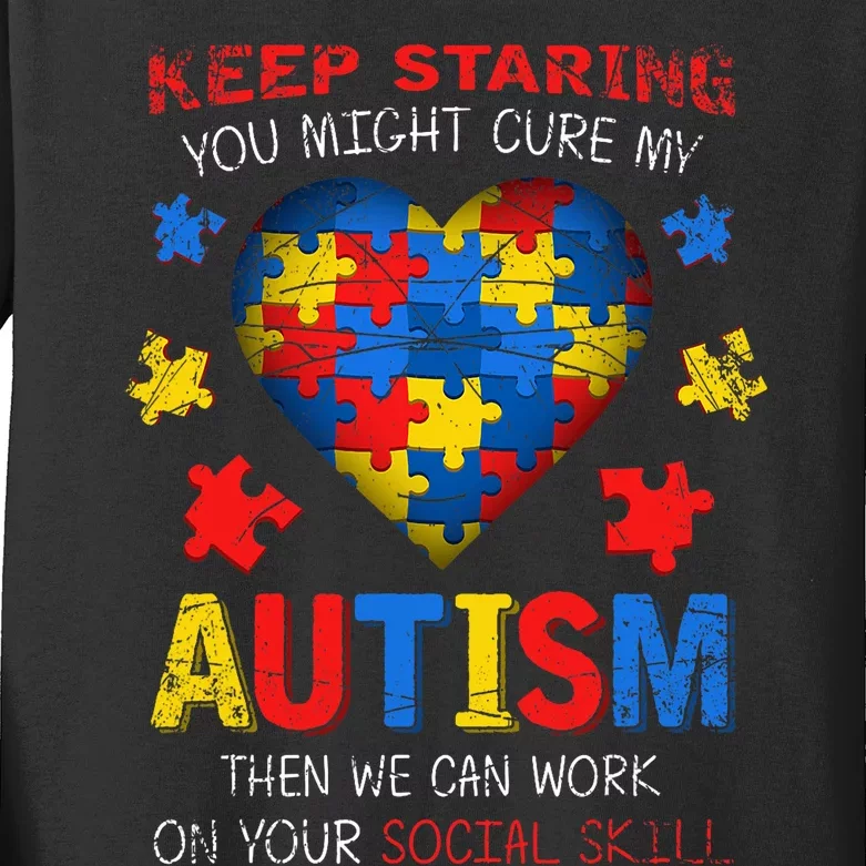 Sarcastic Keep Staring You Might Cure My Autism Awareness Kids Long Sleeve Shirt