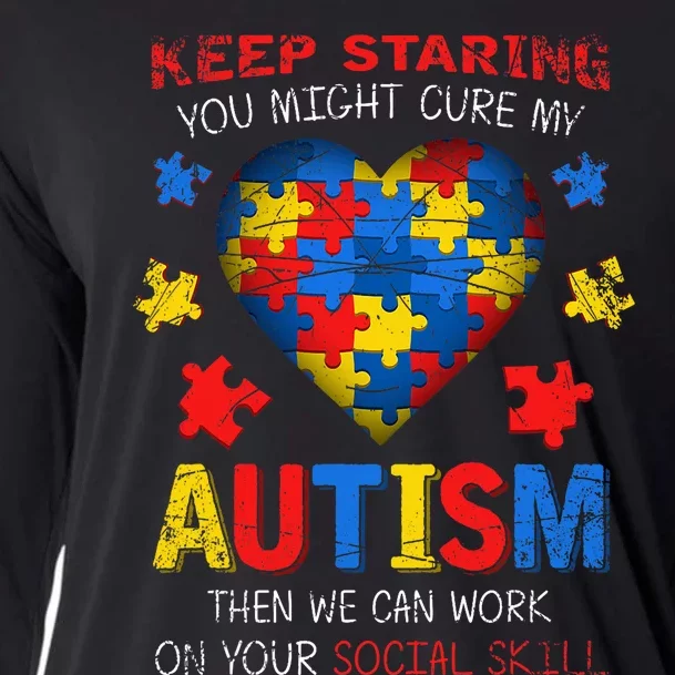 Sarcastic Keep Staring You Might Cure My Autism Awareness Cooling Performance Long Sleeve Crew