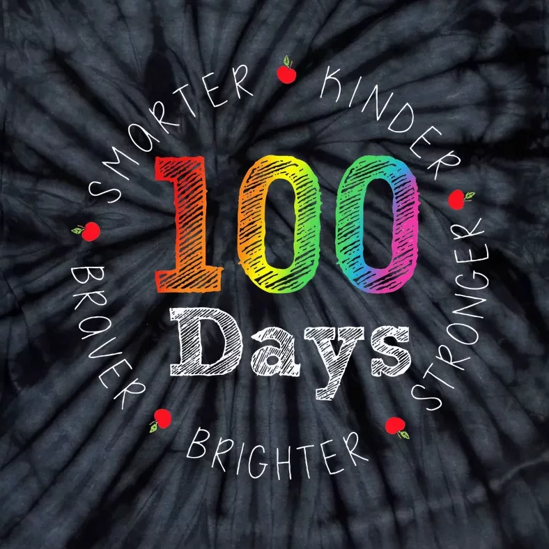 Smarter Kinder Stronger Brighter 100 Days Of School Tie-Dye T-Shirt