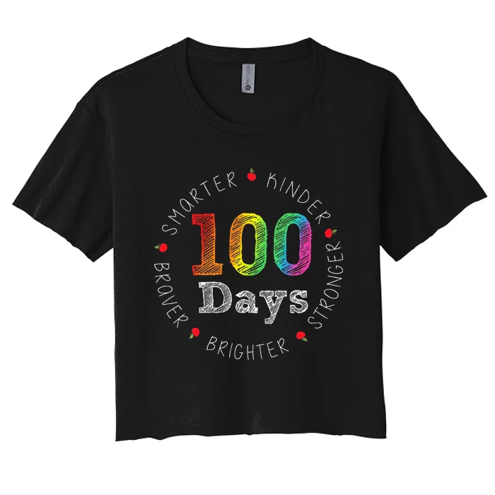 Smarter Kinder Stronger Brighter 100 Days Of School Women's Crop Top Tee