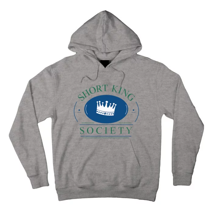 SHORT KING SOCIETY Tall Hoodie