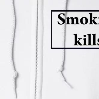 Smoking Kills Full Zip Hoodie