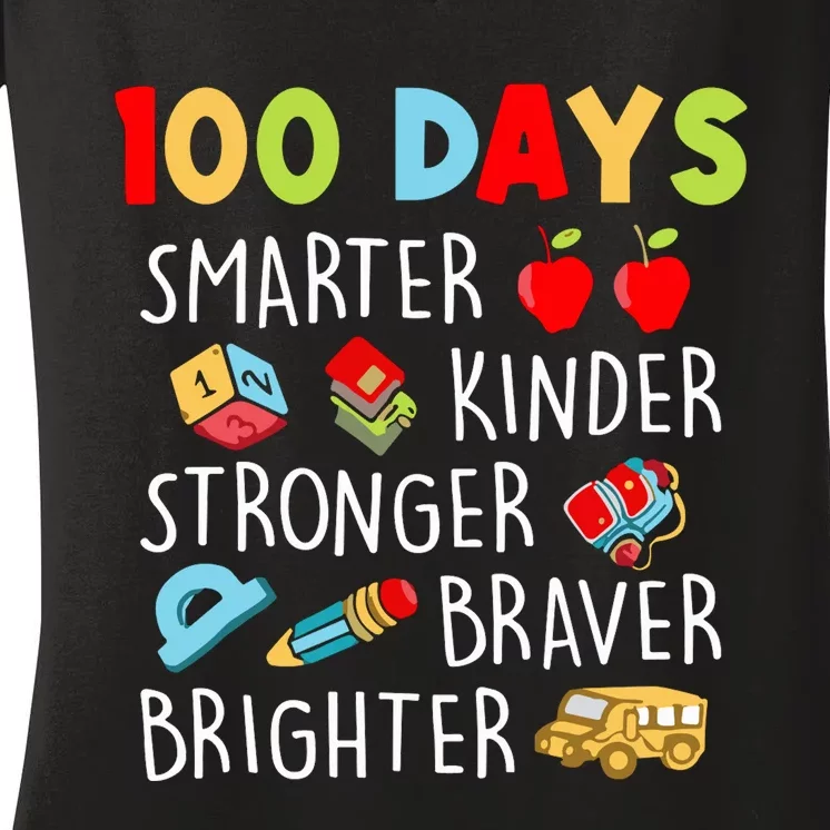 Smarter Kinder Stronger Brighter 100 Days Of School Teacher Women's V-Neck T-Shirt