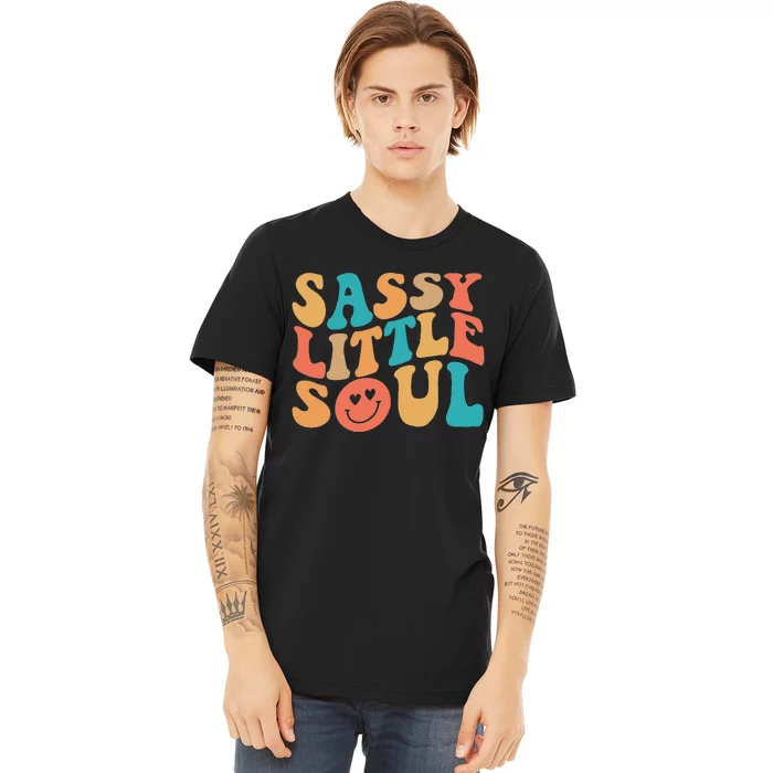 Sassy Kids Soul Little Baby Girl Sassy Child Cute Premium T-Shirt