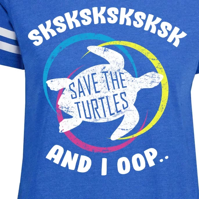 SKSKSK and I Oop... Save The Turtles Enza Ladies Jersey Football T-Shirt