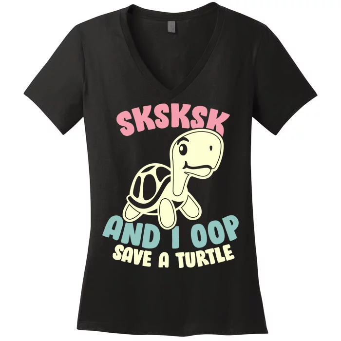 SKSKSK And I Oop Save A Turtle Vintage Women's V-Neck T-Shirt