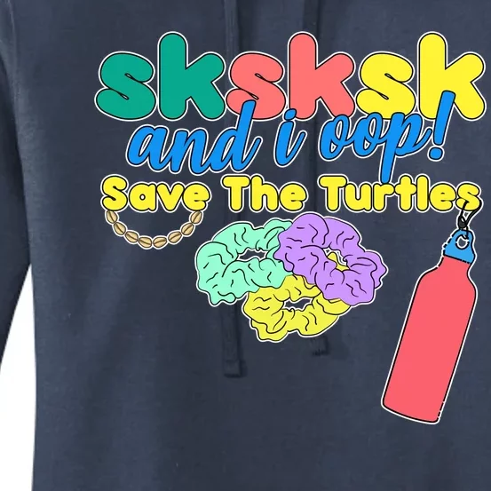 SKSKSK And I oop Save the Turtles Women's Pullover Hoodie