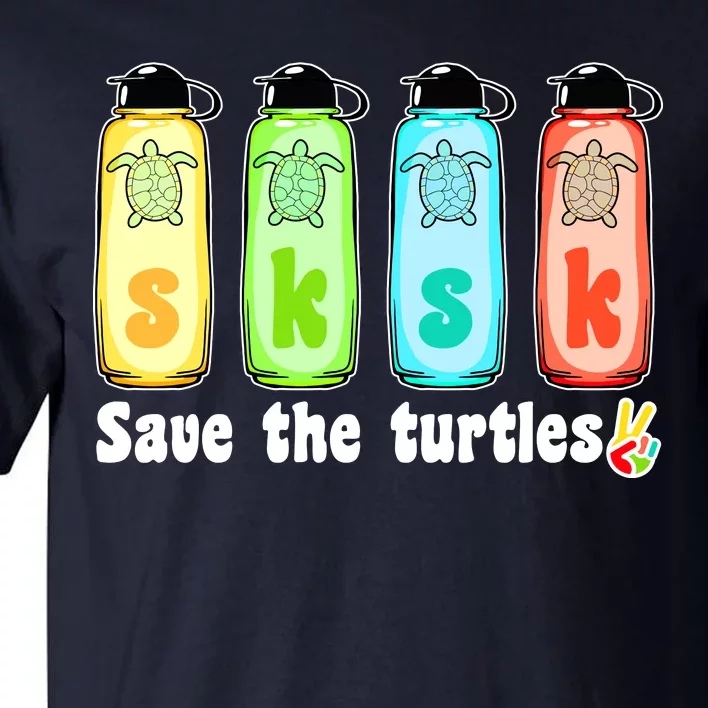 SKSKSK Save The Turtles Peace Tall T-Shirt