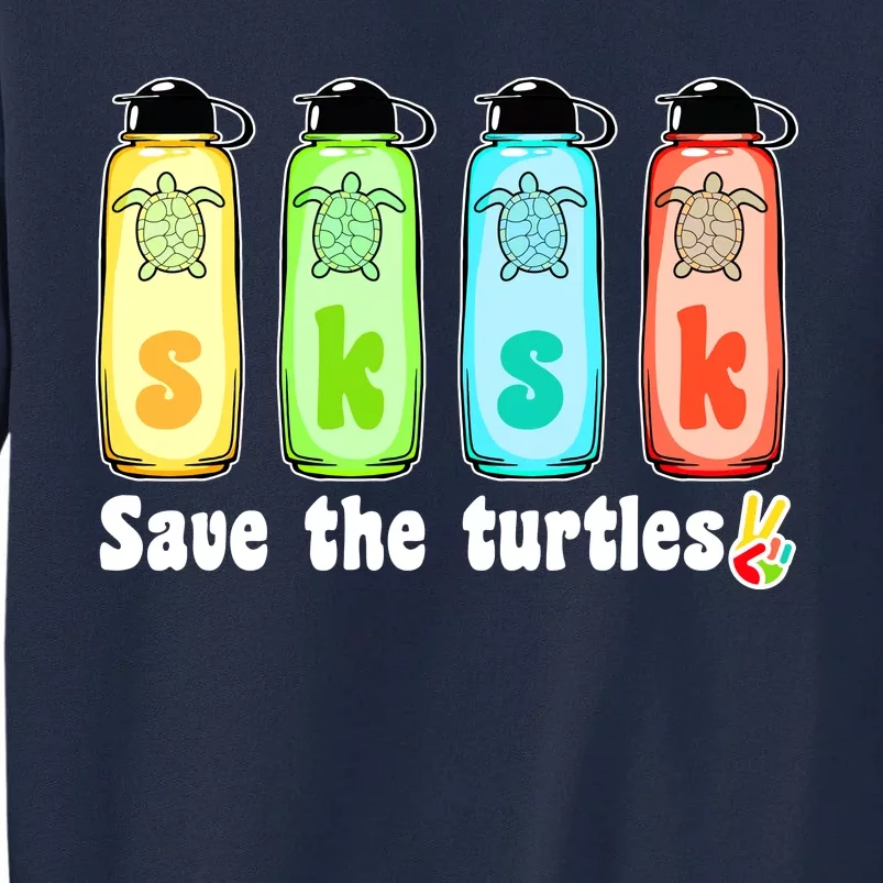 SKSKSK Save The Turtles Peace Tall Sweatshirt