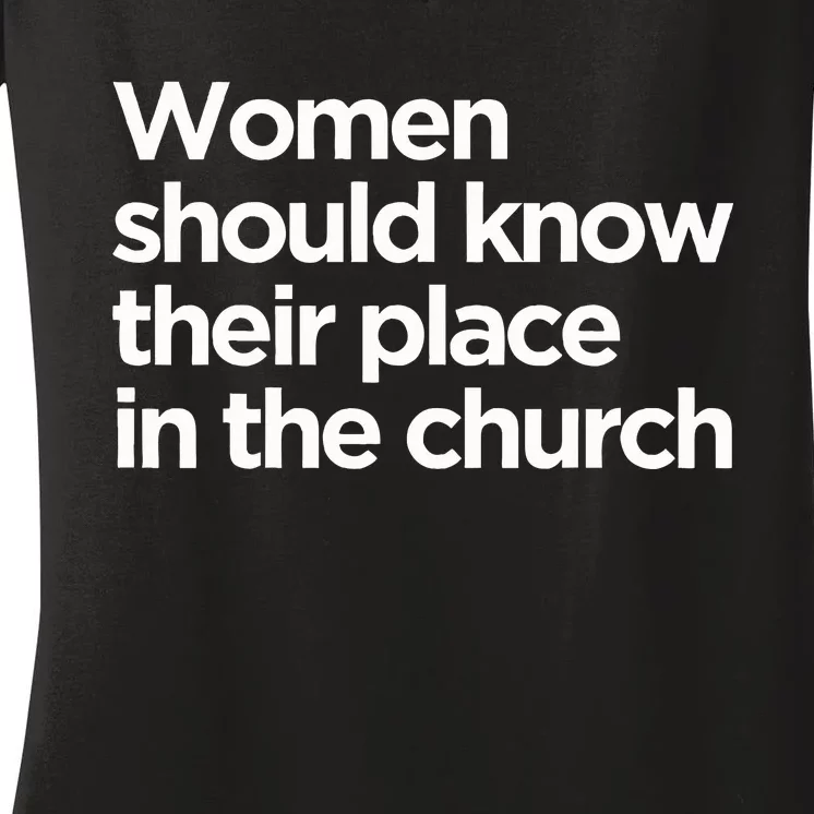 Should Know Their Place In The Church Bible Quote Women's V-Neck T-Shirt