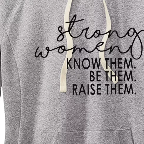 Strong  know them be them raise them Women's Fleece Hoodie