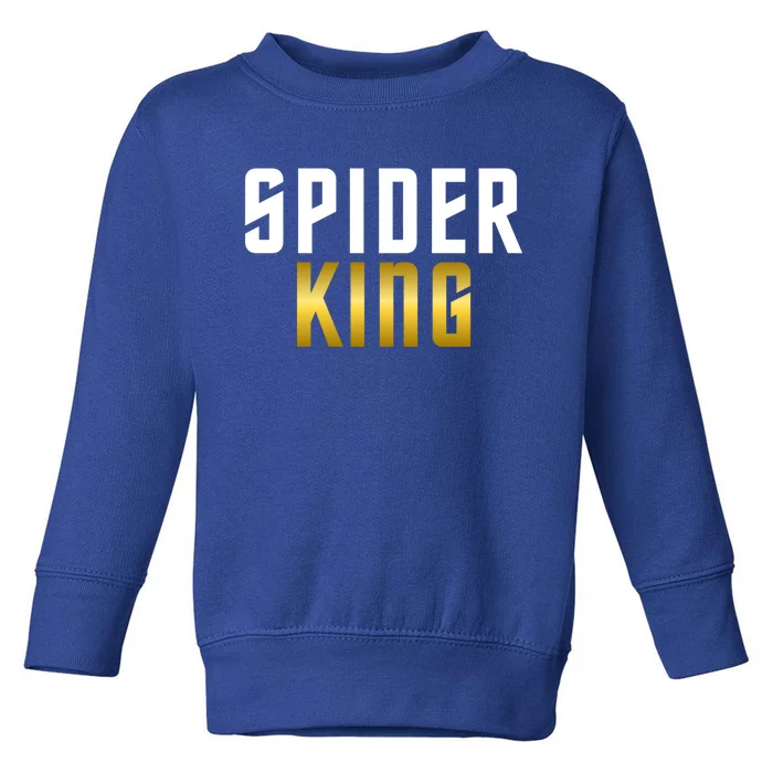 Spider King Tarantula Spider Dad Gift Toddler Sweatshirt