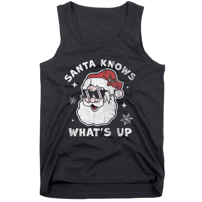 Santa Knows What's Up Funny Christmas Santa Claus Xmas Tank Top