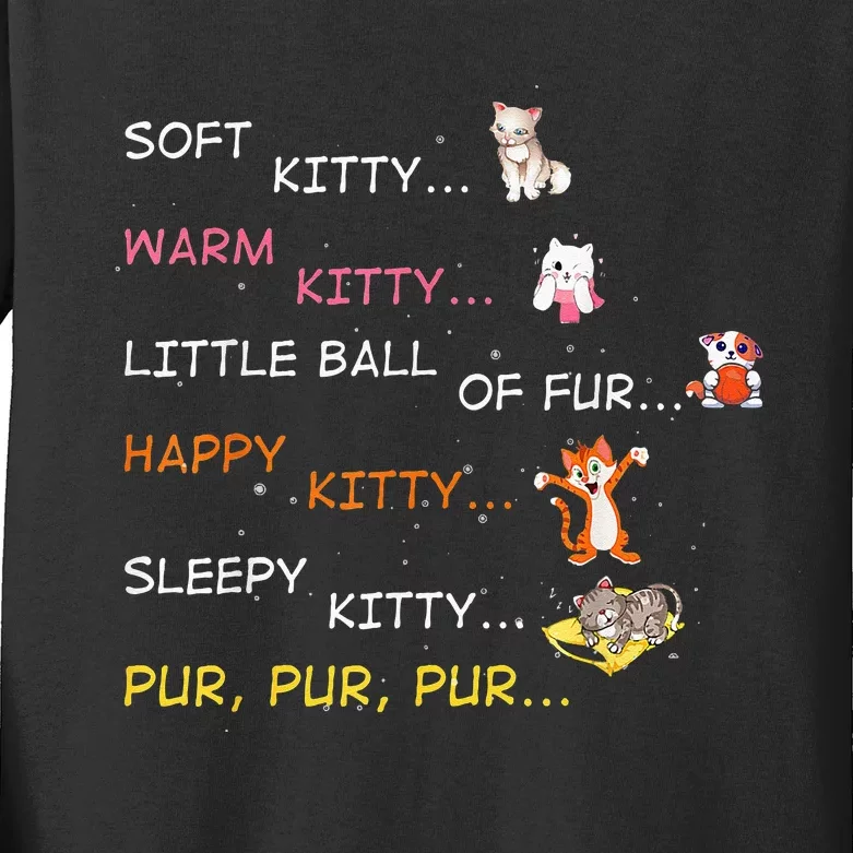 Soft Kitty Warm Kitty Little Ball Of Fur Happy Kitty Sleepy Kids Long Sleeve Shirt