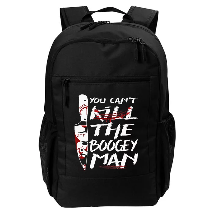 Serial Killer You Can´t Kill The Boogeyman Horror Halloween Daily Commute Backpack