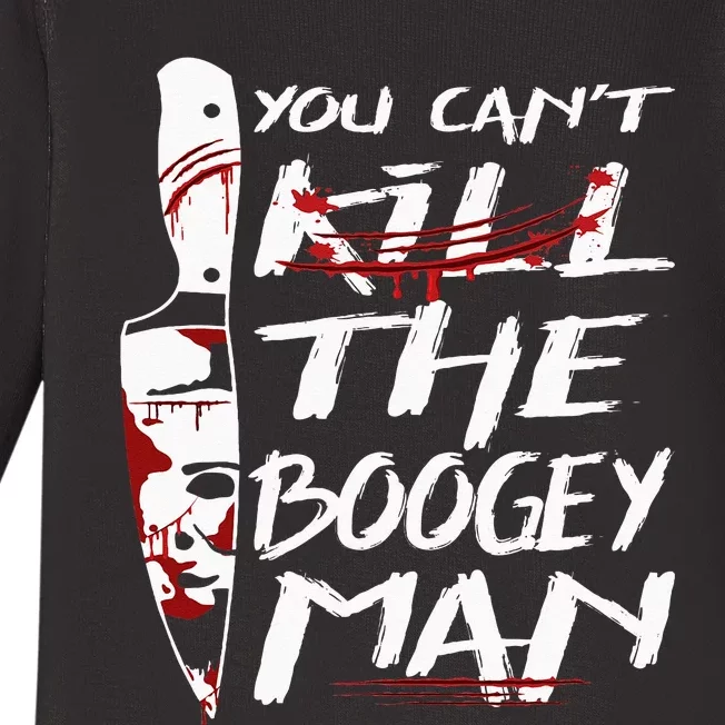 Serial Killer You Can´t Kill The Boogeyman Horror Halloween Baby Long Sleeve Bodysuit