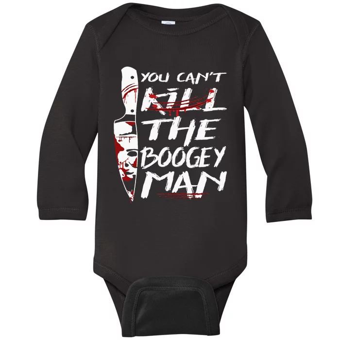 Serial Killer You Can´t Kill The Boogeyman Horror Halloween Baby Long Sleeve Bodysuit