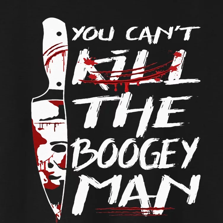 Serial Killer You Can´t Kill The Boogeyman Horror Halloween Women's Crop Top Tee