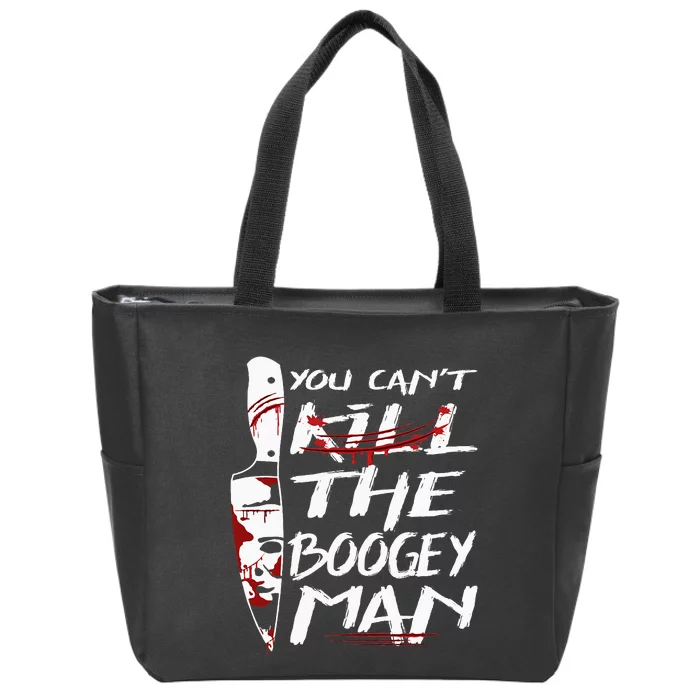 Serial Killer You Can´t Kill The Boogeyman Horror Halloween Zip Tote Bag