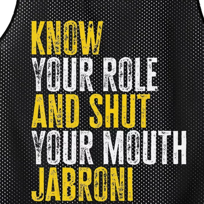 saying Know Your Role and Shut Your Mouth Jabroni Mesh Reversible Basketball Jersey Tank