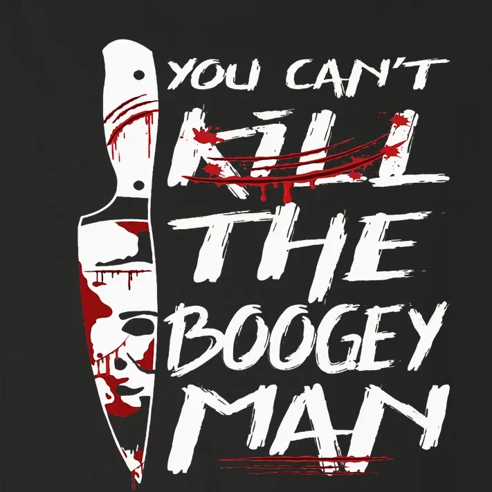 Serial Killer You Can´T Kill The Boogeyman Horror Halloween Toddler Long Sleeve Shirt