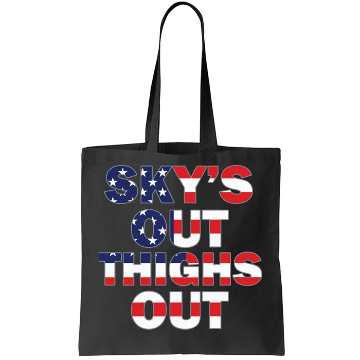 Sky's Out Thighs Out Tote Bag