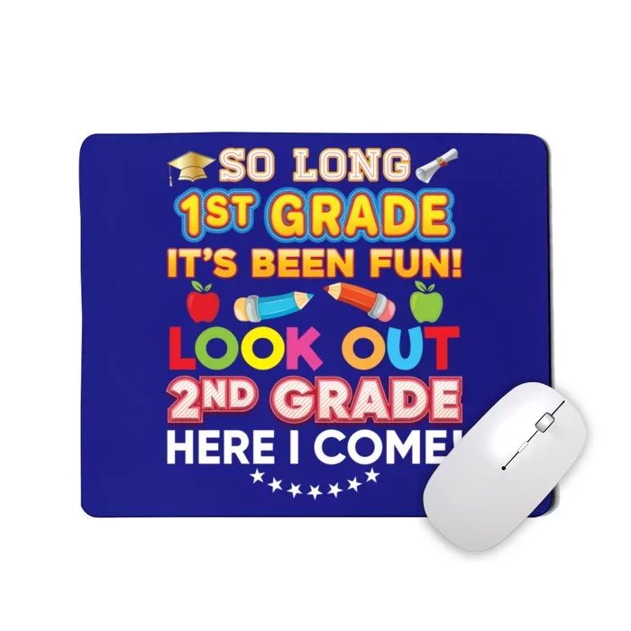 So Long 1st Grade 2nd Here I Come Last Day Look Out It's Fun Cute Gift Mousepad