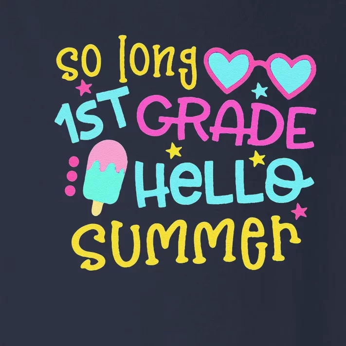 So Long 1st Grade Hello Summer Graduation Last Day Of School Toddler Long Sleeve Shirt